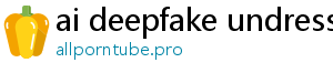 ai deepfake undress